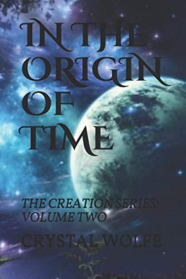 In the Origin of Time (The Creation Series)
