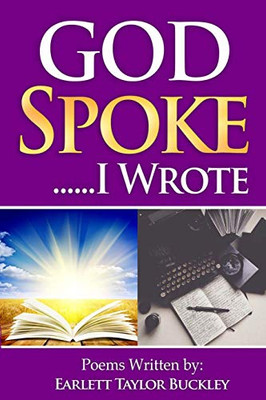 God Spoke... I Wrote