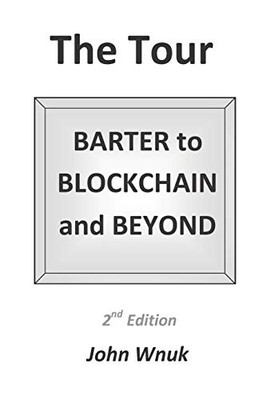 The Tour: BARTER to BLOCKCHAIN and BEYOND