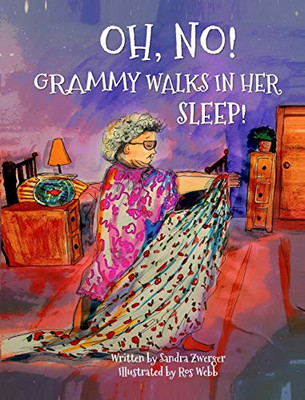 OH, NO! Grammy Walks in Her Sleep