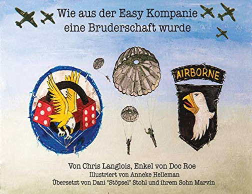 Wie aus der Easy Kompanie eine Bruderschaft wurde (Middle High German Edition)