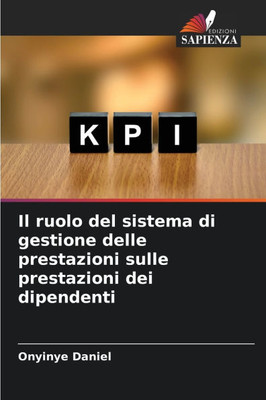 Il ruolo del sistema di gestione delle prestazioni sulle prestazioni dei dipendenti