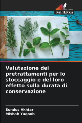 Valutazione dei pretrattamenti per lo stoccaggio e del loro effetto sulla durata di conservazione