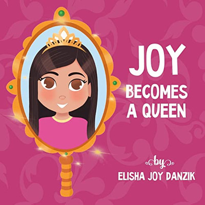 Joy Becomes a Queen