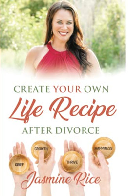 Create Your Own Life Recipe After Divorce