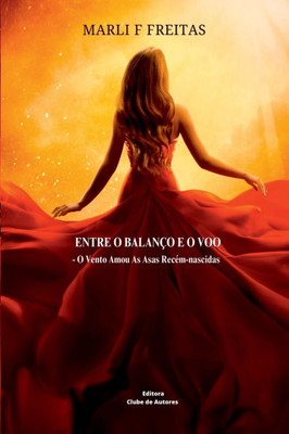 Entre O BalanÃ§o E O Voo