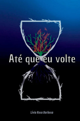 Até Que Eu Volte.