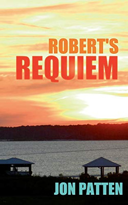 Robert's Requiem