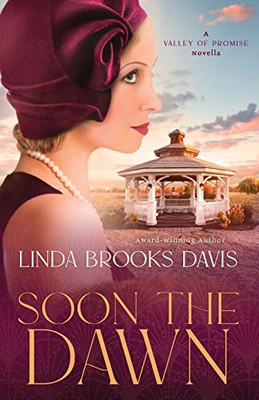 Soon the Dawn: A Valley of Promise Novella (Valley of Promise series)