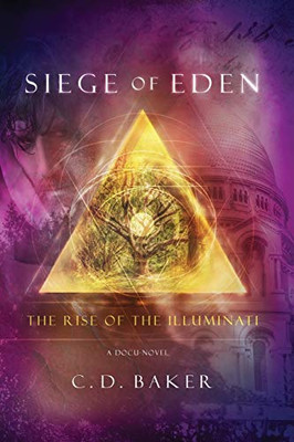 Siege of Eden: The Rise of The Illuminati