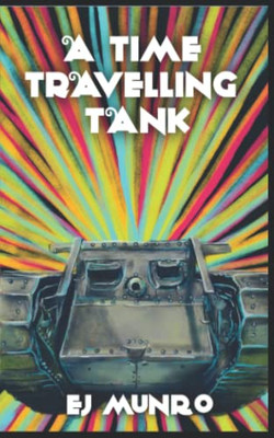 A Time Travelling Tank