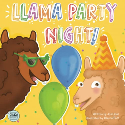 Llama Party Night!: A Funny, Rhyming Read-Aloud Picture Story Book for Llama Loving Kids