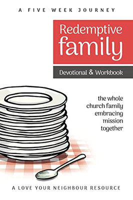 Redemptive Family Devotional & Workbook: the whole church family embracing mission together