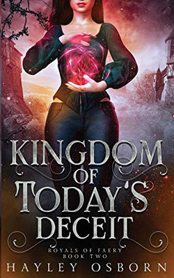 Kingdom of Today's Deceit (Royals of Faery)