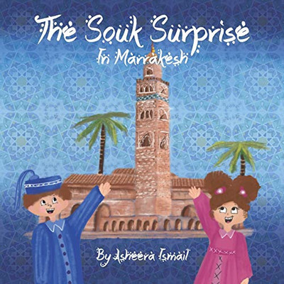 The Souk Surprise in Marrakesh (The Nomadic Storyteller Series)