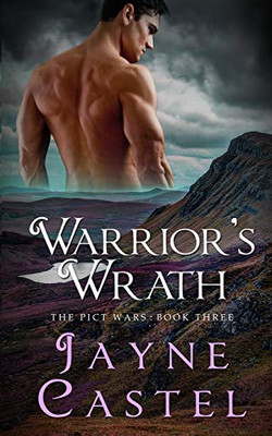 Warrior's Wrath: A Dark Ages Scottish Romance (Pict Wars)