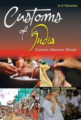 Customs of India: (Eastern: Bihar, Jharkhand, Orissa, West Bengal), Vol. 5th