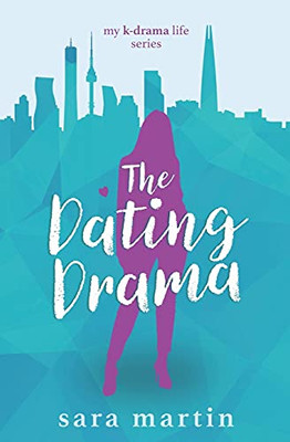 The Dating Drama (My K-Drama Life)