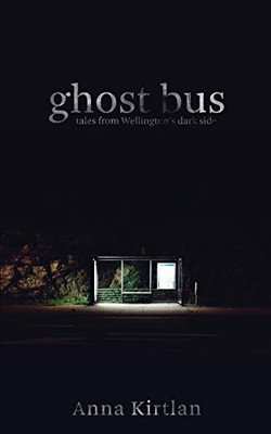 Ghost bus - Tales from Wellington's Dark Side