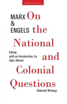 On the National and Colonial Questions: Selected Writings
