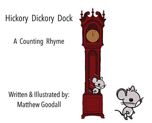 Hickory Dickory Dock - A Counting Rhyme