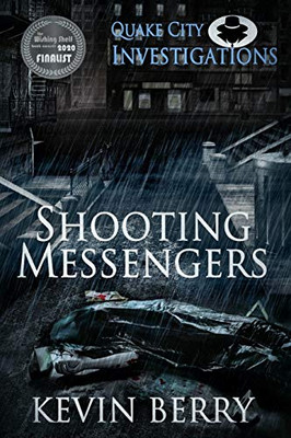 Shooting Messengers (Quake City Investigations)