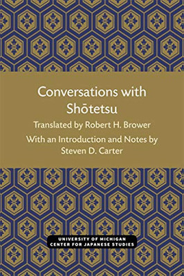 Conversations with Shotetsu (Michigan Monograph Series in Japanese Studies)