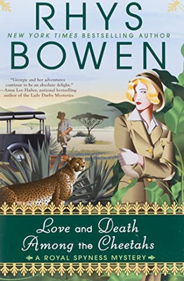 Love and Death Among the Cheetahs (A Royal Spyness Mystery)