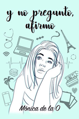 Y no pregunto, afirmo