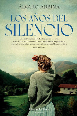 Los AÃ±os del Silencio (the Years of Silence - Spanish Edition)