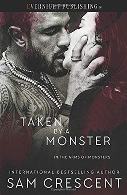 Taken by a Monster (In the Arms of Monsters)