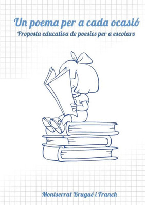 Un poema per a cada ocasiÃ³. Proposta educativa de poesies per a escolars.