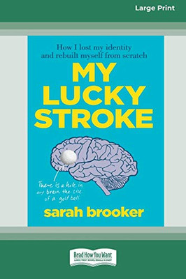 My Lucky Stroke (16pt Large Print Edition)