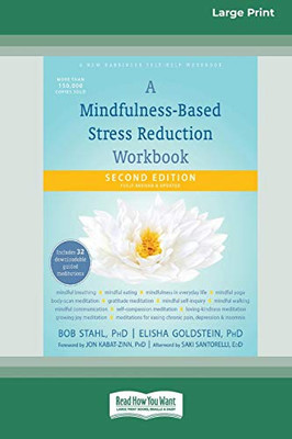 A Mindfulness-Based Stress Reduction Workbook (16pt Large Print Edition)