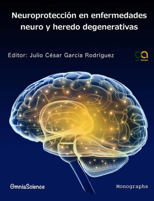 NeuroprotecciÃ³n en enfermedades neuro y heredo degenerativas