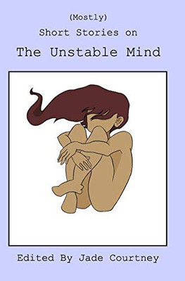 (Mostly) Short Stories on The Unstable Mind - 9780368908675