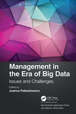 Management in the Era of Big Data: Issues and Challenges (Data Analytics Applications)