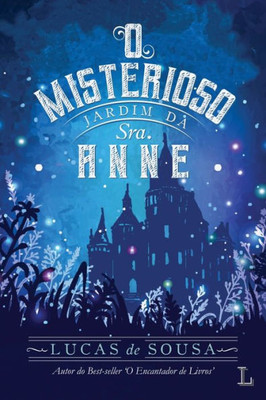 O misterioso jardim da Sra. Anne