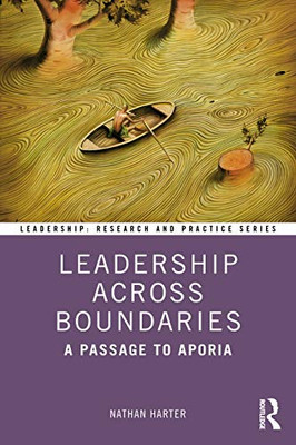Leadership Across Boundaries (Leadership: Research and Practice) - Paperback