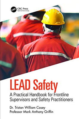 LEAD Safety: A Practical Handbook for Frontline Supervisors and Safety Practitioners