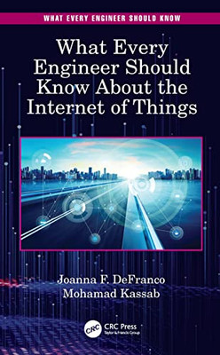 What Every Engineer Should Know About the Internet of Things - Paperback