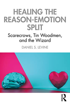 Healing the Reason-Emotion Split - Paperback