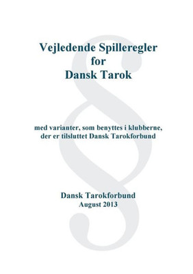 Dansk Tarok Spil: Vejledende regelsÃ¦t