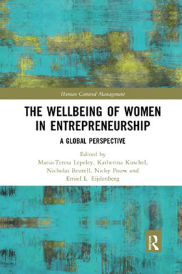The Wellbeing of Women in Entrepreneurship (Human Centered Management)