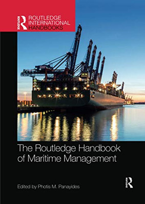 The Routledge Handbook of Maritime Management (Routledge International Handbooks)