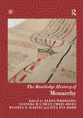 The Routledge History of Monarchy (Routledge Histories)