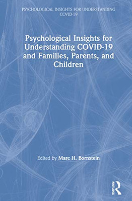 Psychological Insights for Understanding COVID-19 and Families, Parents, and Children - Hardcover