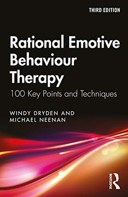 Rational Emotive Behaviour Therapy (100 Key Points)