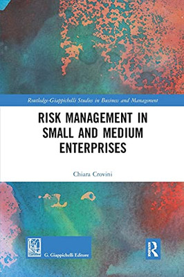 Risk Management in Small and Medium Enterprises (Routledge-Giappichelli Studies in Business and Management)