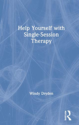Help Yourself with Single-Session Therapy - Hardcover